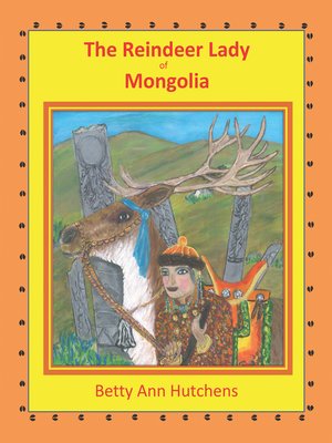 cover image of The Reindeer Lady of Mongolia